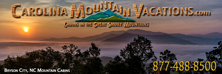 Bryson City NC log cabin rentals list near the Great Smoky Mountains National Park that  in North Carolina Smoky Mountains by Carolina Mountain Vacations